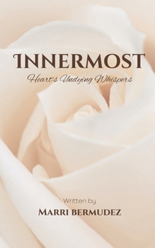 Paperback Innermost: Heart's Undying Whispers Book