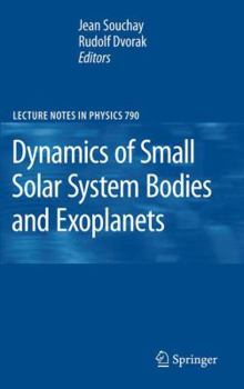 Paperback Dynamics of Small Solar System Bodies and Exoplanets Book