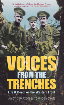 Paperback Voices from the Trenches: Life & Death on the Western Front Book