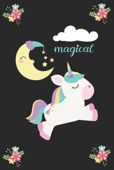 Magical (Unicorn Journal Notebook): unicorn journal, unicorn notebook, unicorn journal amazon, unicorn journal with lock, unicorn journal for girls, ... of activity , unicorn journal sketchbook