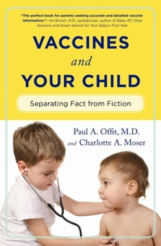Paperback Vaccines and Your Child: Separating Fact from Fiction Book