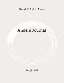 Paperback Amiel's Journal: Large Print Book