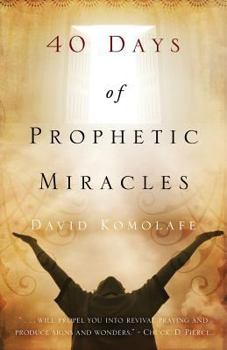 Paperback 40 Days of Prophetic Miracles Book