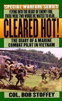 Mass Market Paperback Cleared Hot!: A Marine Combat Pilot's Vietnam Diary Book