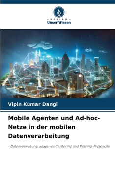 Paperback Mobile Agenten und Ad-hoc-Netze in der mobilen Datenverarbeitung [German] Book