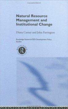 Hardcover Natural Resource Management and Institutional Change Book