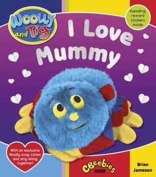 Paperback Woolly and Tig: I Love Mummy Book