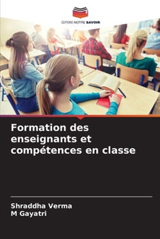 Paperback Formation des enseignants et compétences en classe [French] Book