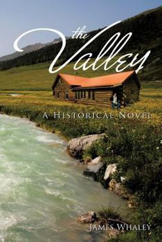Paperback The Valley: A Historical Novel Book