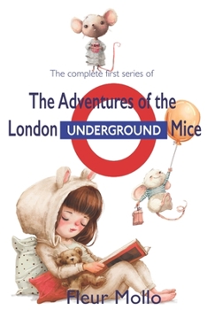 Paperback The adventures of the London Underground Mice: Series 1 Book