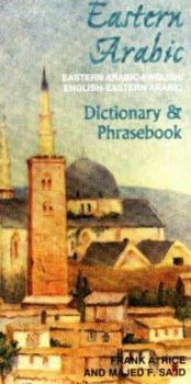 Paperback Eastern Arabic Phrasebook & Dictionary: For the Spoken Arabic of Jordan, Lebanon, Palestine/Israel and Syria Book