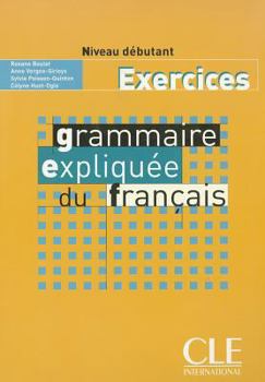 Paperback Grammaire Expliquee Du Francais Workbook (Beginner A1) [French] Book