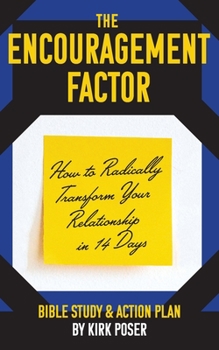 Paperback The Encouragement Factor: How to Radically Transform Your Relationship in 14 Days Book