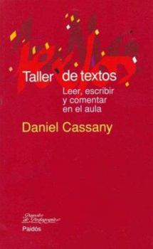 Paperback Taller de textos: Leer, escribir y comentar en el aula [Spanish] Book