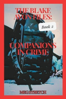 Companions In Crime (The Blake Avon Files)