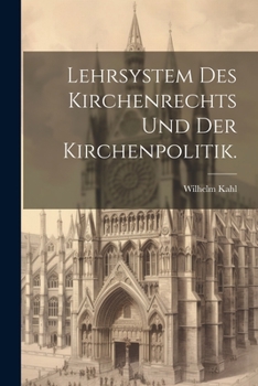 Paperback Lehrsystem des Kirchenrechts und der Kirchenpolitik. [German] Book
