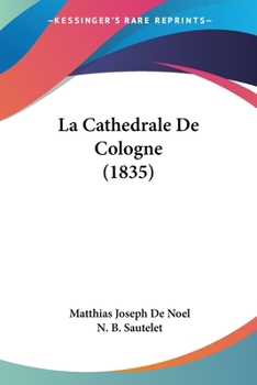 Paperback La Cathedrale De Cologne (1835) [French] Book