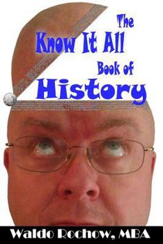 Paperback The Know It All Book of History Book