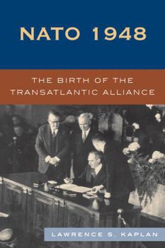 Paperback NATO 1948: The Birth of the Transatlantic Alliance Book