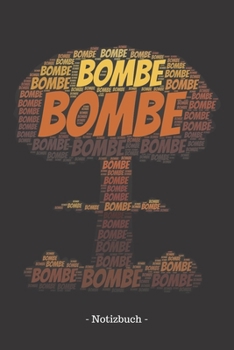 Bombe: Notizblock | Notizbuch | DIN A5, 120 Seiten | Gepunket, dotted, punktkariert, dot grid | Notizen, Termine, Planer, Tagebuch, Organisation | Wortwolke Geschenk (German Edition)