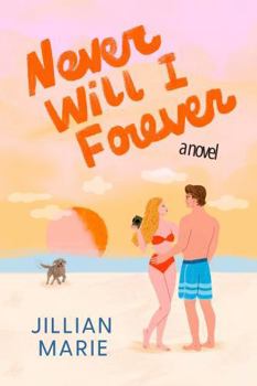 Never Will I Forever (The Kind of Perfect Series)