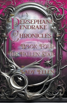 Paperback The Persephane Pendrake Chronicles-Book Four-The Fallen Star Book