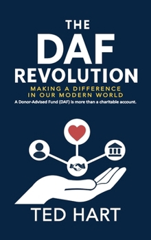 Hardcover The DAF Revolution: Making a Difference in Our Modern World Book