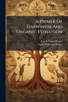 Paperback A Primer Of Darwinism And Organic Evolution Book
