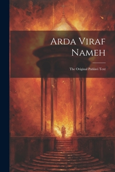 Paperback Arda Viraf Nameh: The Original Pahlavi Text Book