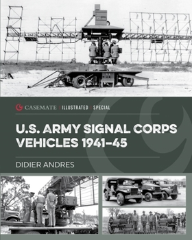 Hardcover U.S. Army Signal Corps Vehicles 1941-45 Book