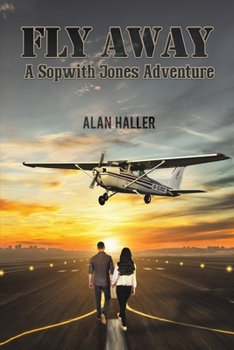 Paperback Fly Away - A Sopwith Jones Adventure Book