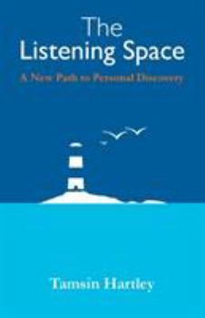 Paperback The Listening Space: A New Path to Personal Discovery Book