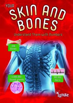 Paperback Your Skin and Bones: Understand Them with Numbers Book