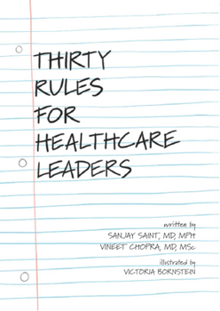 Paperback Thirty Rules for Healthcare Leaders: Illustrated by Victoria Bornstein Book