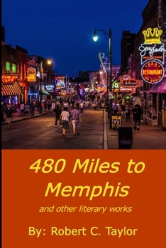 Paperback 480 Miles to Memphis: and other literary works Book