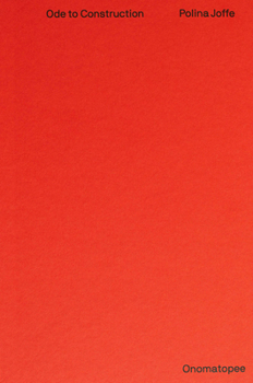 Hardcover Polina Joffe: Ode to Construction: Abstraction in the Digital Age Book