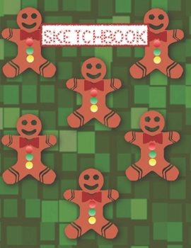 Sketchbook: Christmas Gingerbread Man - Blank Unlined Paper, Scrapbook, Large Size to Meet Your Needs