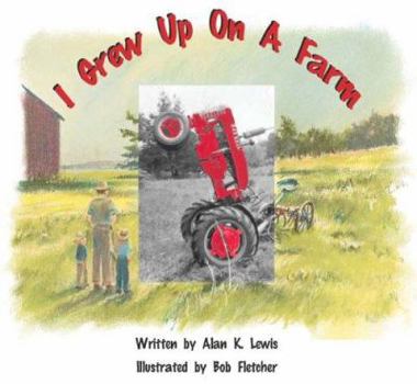 Hardcover I Grew Up on a Farm Book