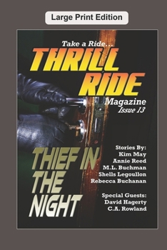 Thief In The Night: Large Print Edition (Thrill Ride - the Magazine)