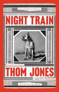 Hardcover Night Train: New and Selected Stories Book
