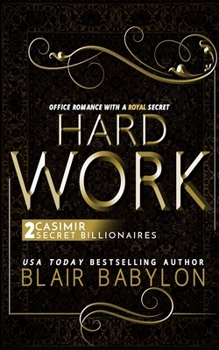 Hard Work: Casimir - Book #2 of the Runaway Billionaires