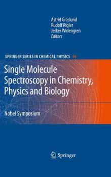 Paperback Single Molecule Spectroscopy in Chemistry, Physics and Biology: Nobel Symposium Book