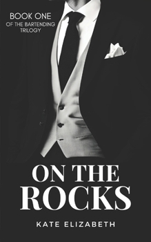 Paperback On The Rocks: Book One of The Bartending Trilogy Book