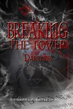 Paperback Breaking The Power Of Darkness Book