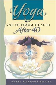 Paperback Yoga and Optimum Health After 40 Book