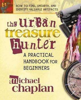 Paperback The Urban Treasure Hunter: A Practical Handbook for Beginners Book