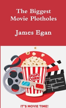 Paperback The Biggest Movie Plotholes Book