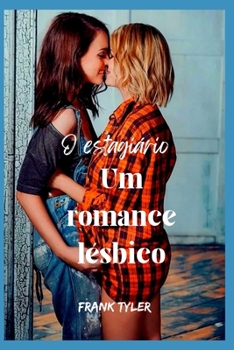 Paperback O estagiário: Um romance lésbico [Portuguese] Book