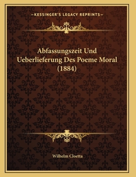 Paperback Abfassungszeit Und Ueberlieferung Des Poeme Moral (1884) [German] Book
