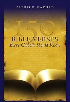 Paperback 150 Bible Verses Every Catholic Should Know Book
